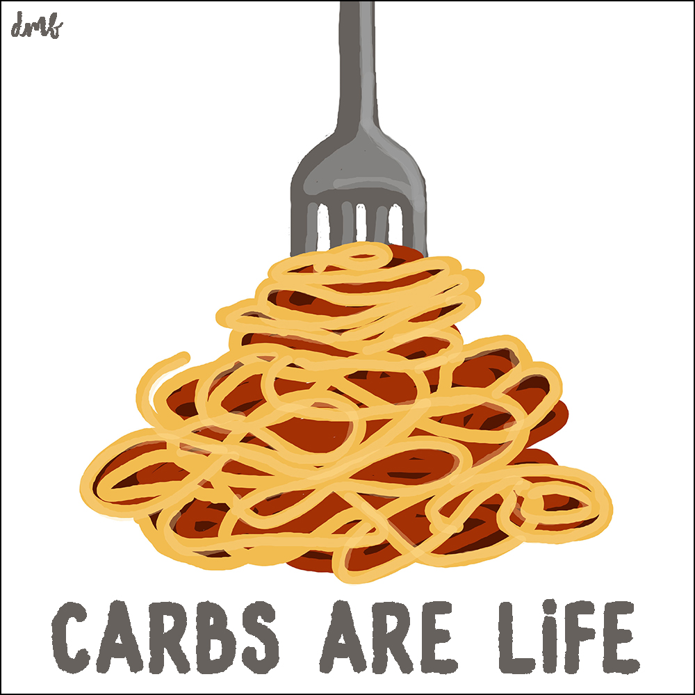 Carbs are Life
