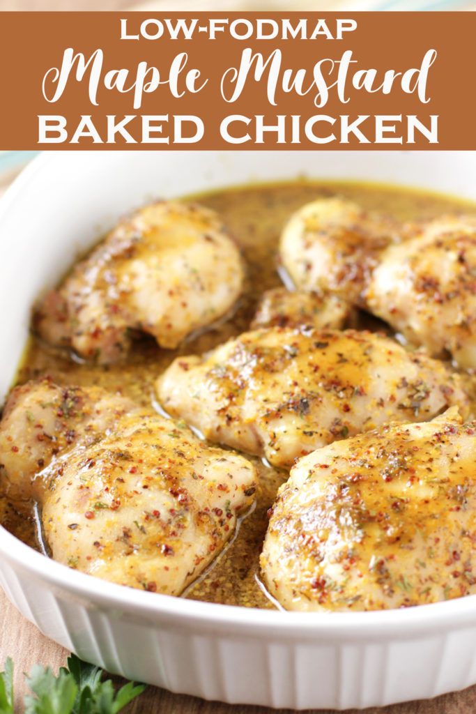 Low FODMAP Maple Mustard Baked Chicken