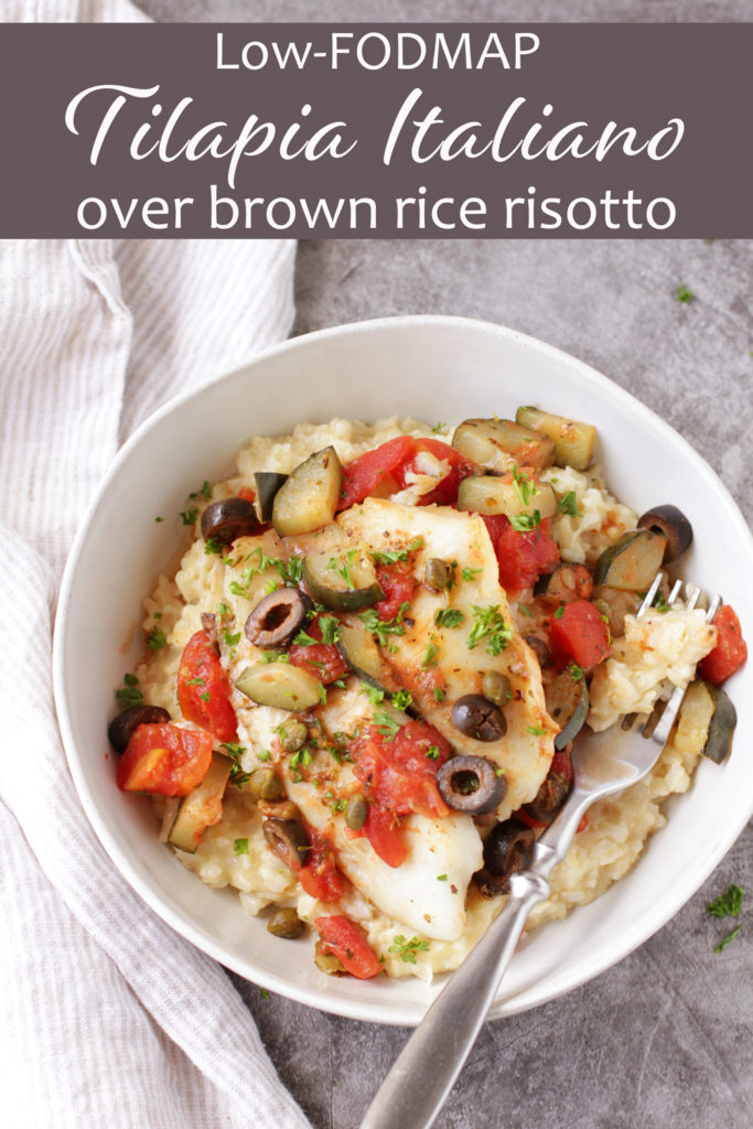 Low FODMAP Tilapia Italiano over Brown Rice Risotto