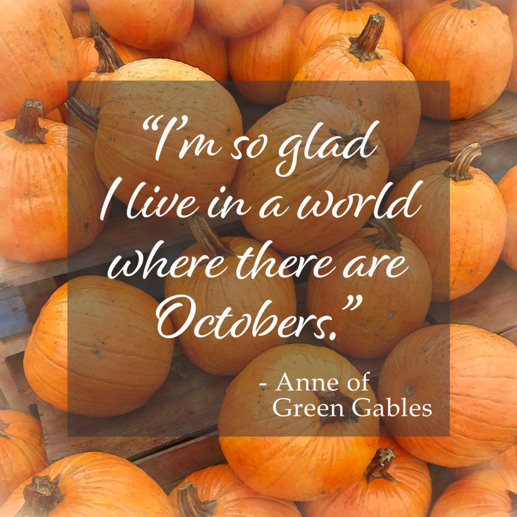 Autumn, Fall, October, Quote, Anne of Green Gables
