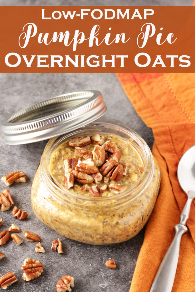Low FODMAP Pumpkin Pie Overnight Oats