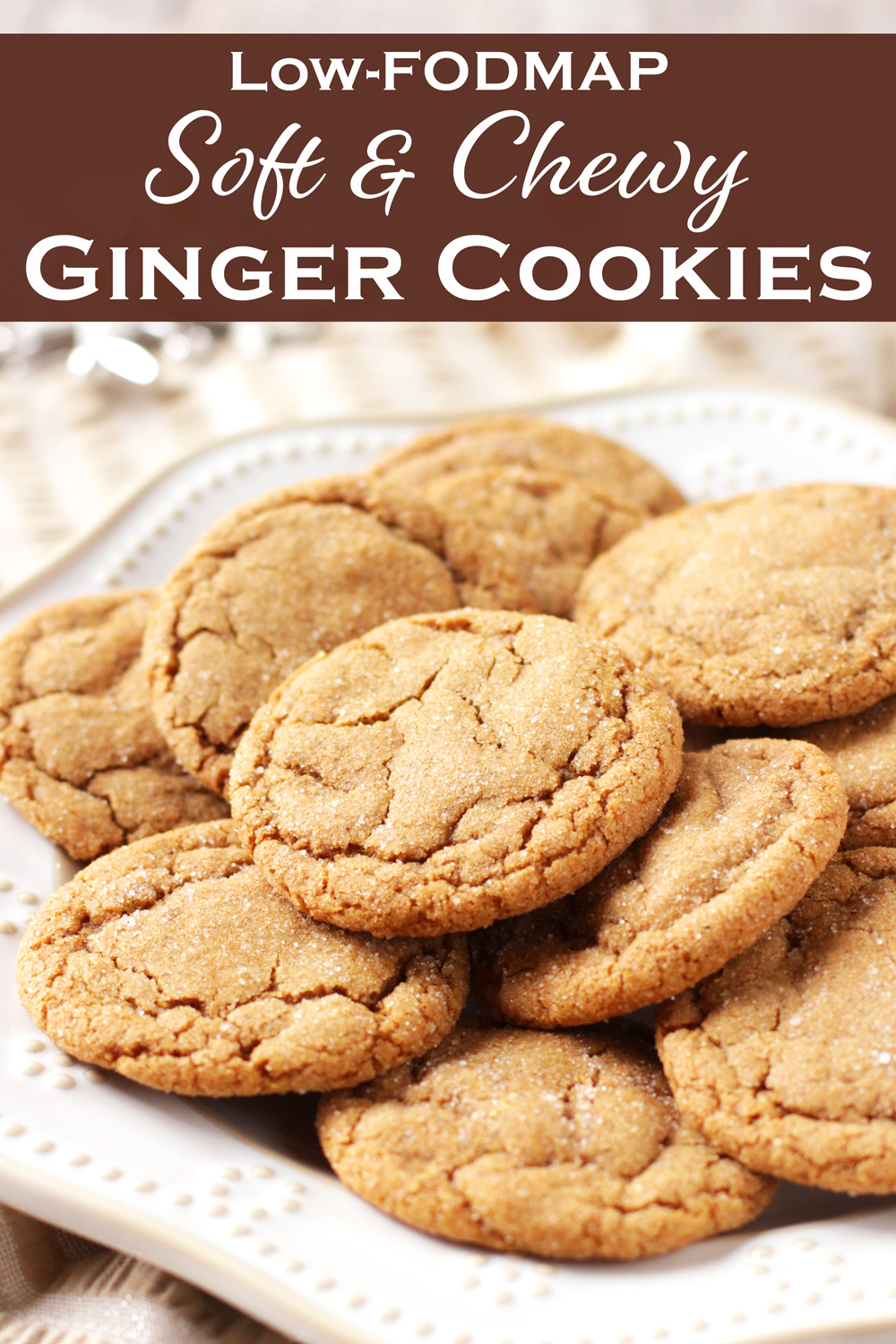 Low FODMAP Soft & Chewy Ginger Cookies - Delicious As It Looks