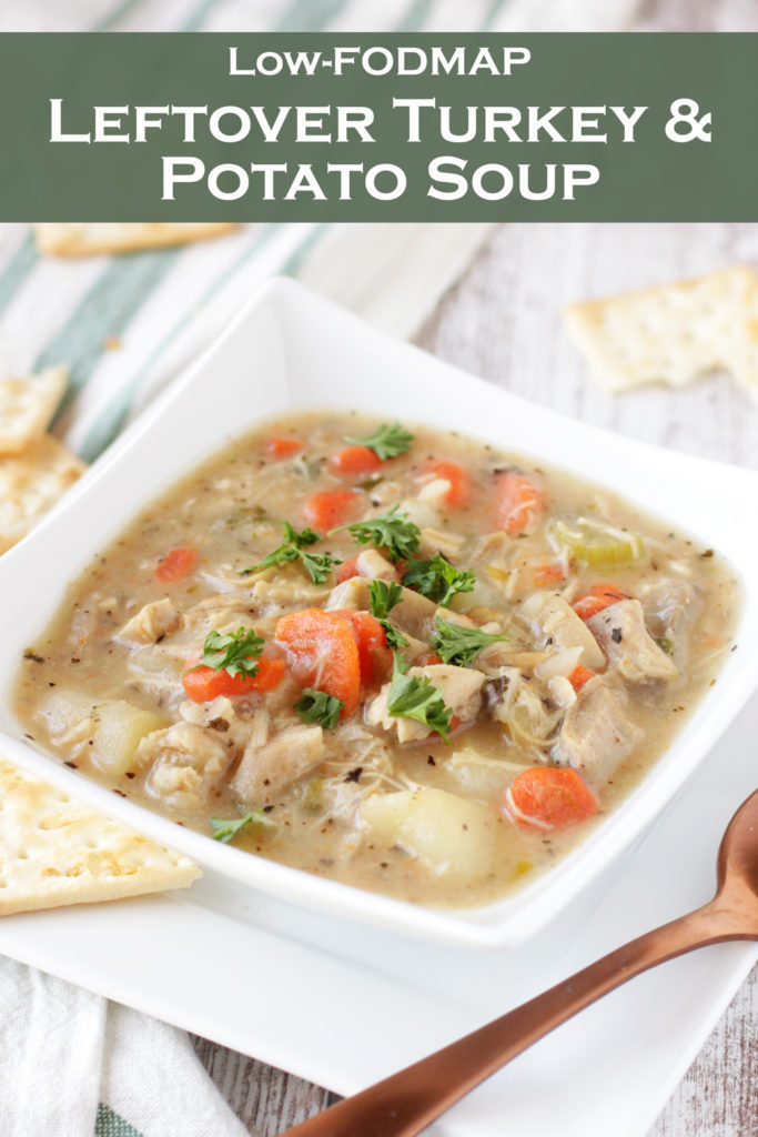 Low FODMAP Leftover Turkey & Potato Soup